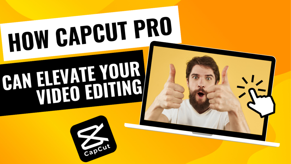 capcut pro video editing