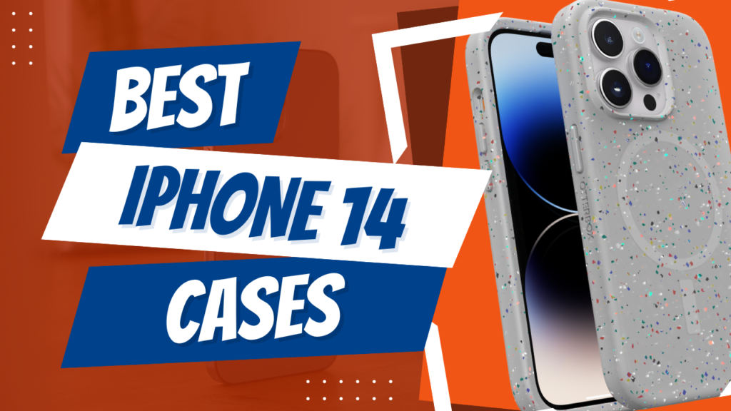 best iphone 14 cases