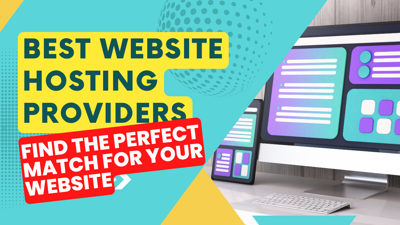 The Best Website Hosting Providers: Find the Perfect Match for Your Website 🖥️